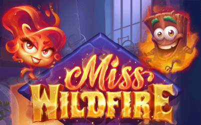 Miss Wildfire สล็อตแตกง่าย เว็บตรง